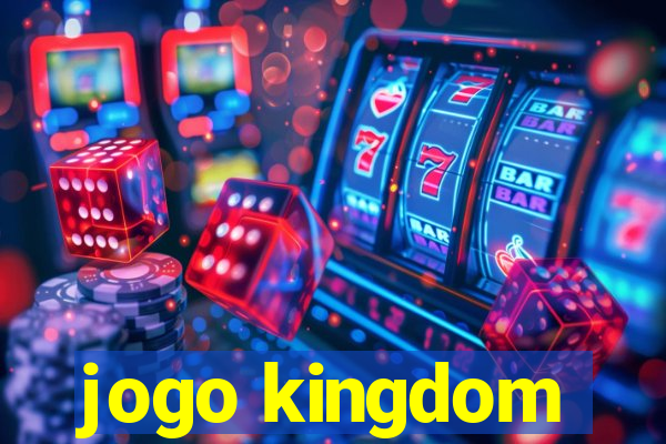 jogo kingdom